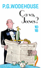 �A VA, JEEVES ?