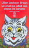 LE CHAT QUI JETAIT DES PEAUX DE BANANE