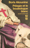 P�LAGIE ET LE BOULEDOGUE BLANC