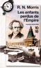 LES ENFANTS PERDUS DE L'EMPIRE