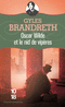 OSCAR WILDE ET LE NID DE VIP�RES