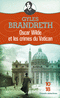 OSCAR WILDE ET LES CRIMES DU VATICAN