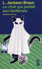 LE CHAT QUI PARLAIT AUX FANT�MES