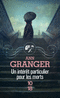UN INT�R�T PARTICULIER POUR LES MORTS