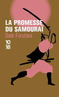 LA PROMESSE DU SAMOURA�