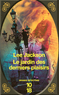 LE JARDIN DES DERNIERS PLAISIRS