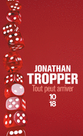 TOUT PEUT ARRIVER