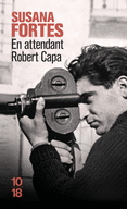 EN ATTENDANT ROBERT CAPA