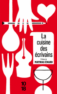 LA CUISINE DES �CRIVAINS