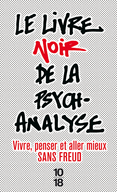 LE LIVRE NOIR DE LA PSYCHANALYSE NOUVELLE �DITION