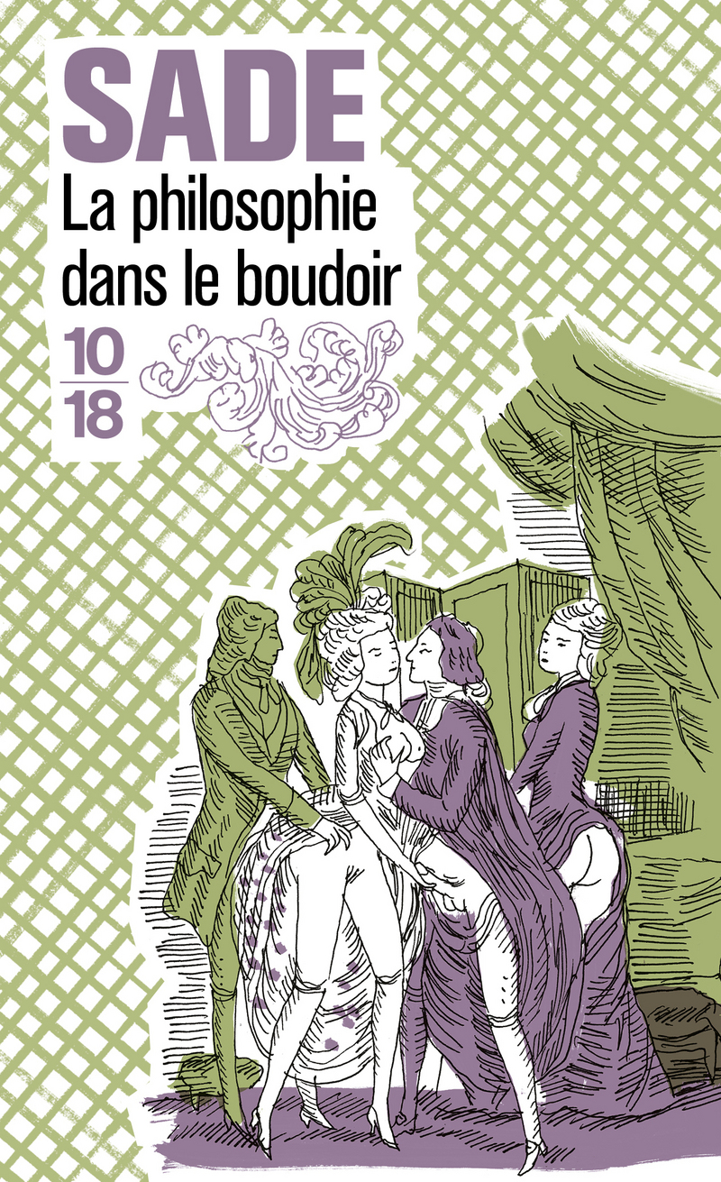 LA PHILOSOPHIE DANS LE BOUDOIR Marquis de SADE Domaine