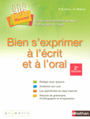 R�diger avec aisance / Am�liorer son oral / Les sp�cificit�s du style Internet / Astuces de grammaire, d'orthographe et d'expression