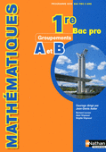 Manuel de l'�l�ve - 1re Bac Pro 3 ans Groupements A et B
