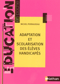 Adaptation et scolarisation des enfants handicap�s
