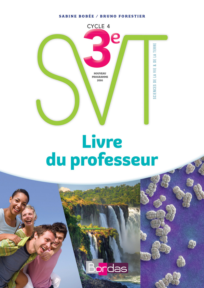 Bob E Forestier Svt E Livre Du Professeur Ed Editions Bordas