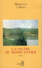 La col�re du monde entier