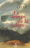 Le temps de la col�re