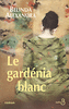 Le Gardenia Blanc