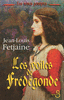 Les voiles de Fr�d�gonde