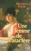 Une femme de caract�re