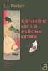 L'Enigme de la fl�che noire