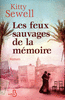 Les Feux sauvages de la m�moire