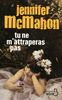Tu ne m'attraperas pas