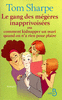 Le Gang des m�g�res inapprivois�es ou comment kidnapper un mari quand on n'a rien pour plaire