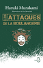 Les Attaques de la boulangerie