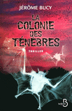 La Colonie des t�n�bres