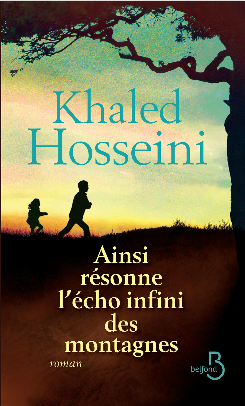 Khaled Hosseini- Ainsi résonne l'écho infini des montagnes
