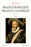 FRANCE BAROQUE - FRANCE CLASSIQUE - T.1
