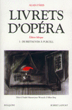 LIVRETS D'OP�RA - T.1 - EDITION BILINGUE