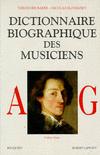 DICTIONNAIRE BIOGRAPHIQUE DES MUSICIENS - T.1