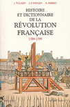 HISTOIRE ET DICTIONNAIRE DE LA R�VOLUTION FRAN�AISE (1789-1799) - NE