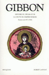 HISTOIRE DU D�CLIN ET DE LA CHUTE DE L'EMPIRE ROMAIN - T.2 - NE - BOUQUINS