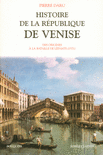 HISTOIRE DE LA R�PUBLIQUE DE VENISE - T1