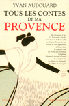 TOUS LES CONTES DE MA PROVENCE