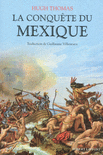 LA CONQU�TE DU MEXIQUE