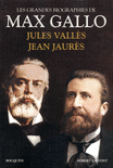 JEAN JAUR�S - JULES VALL�S - BIOGRAPHIES