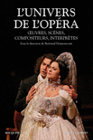 L'UNIVERS DE L'OP�RA