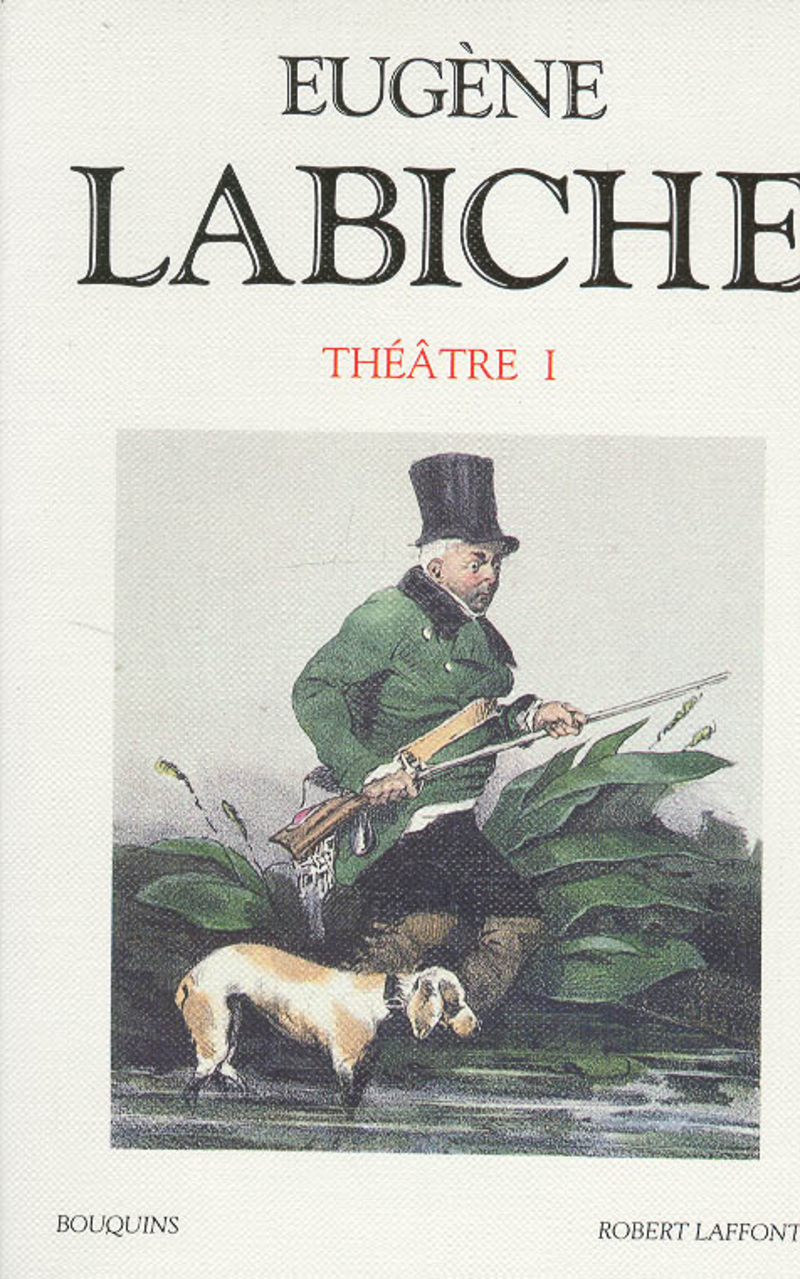 THÉÂTRE TOME 1 Eugène LABICHE