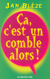 Ça_c_est_un_comble_alors_!