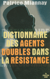 Dictionnaire_des_agents_doubles_dans_la_Resistance