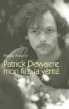Patrick_Dewaere,_mon_fils,_la_verite