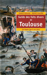 Guide_des_faits_divers_de_Toulouse