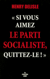 Si_vous_aimez_le_parti_socialiste,_alors_quittez-le_!