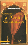 Comment_j_ai_echappe_a_l_Ordre_de_la_lumiere
