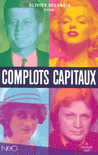 Complots_capitaux_d_hier_et_d_aujourd_hui