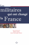 Les_Militaires_qui_ont_change_la_France